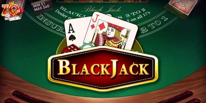 Sơ lược về Blackjack Zowin mà bạn chưa biết