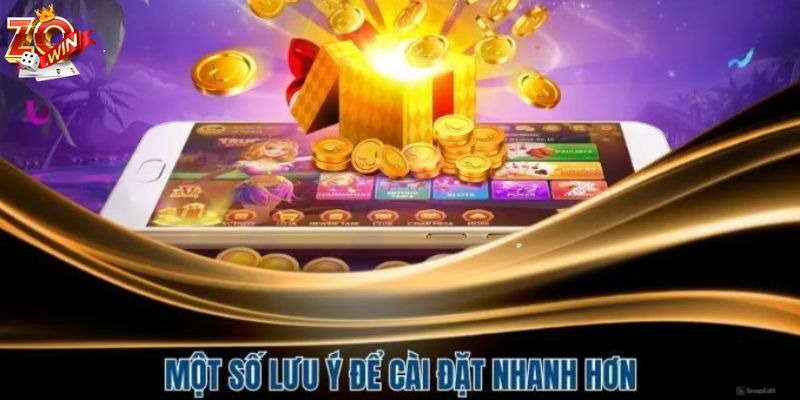 Tham khảo những lưu ý sau khi tải app Zowin
